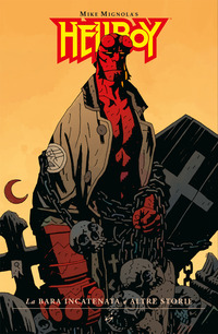 HELLBOY 3 LA BARA INCATENATA E ALTRE STORIE