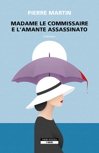 MADAME LE COMMISSAIRE E L\'AMANTE ASSASSINATO