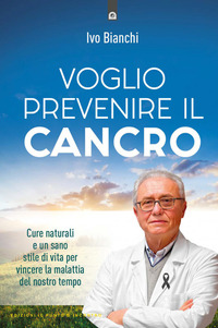VOGLIO PREVENIRE IL CANCRO