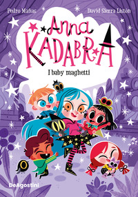 ANNA KADABRA I BABY MAGHETTI