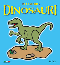 IO COLORO DINOSAURI 3.0