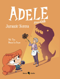 ADELE CRUDELE 16 - JURASSIC NONNA