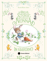 BELLE STORIE DELLA NONNA IN GIARDINO