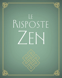 RISPOSTE ZEN