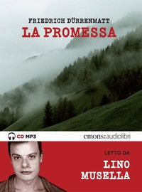 PROMESSA - AUDIOLIBRO CD MP3 di DURRENMATT F. - MUSELLA L.