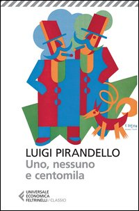 UNO NESSUNO E CENTOMILA