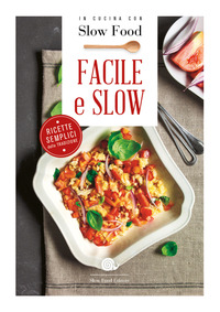 FACILE E SLOW