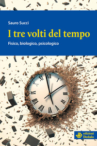 TRE VOLTI DEL TEMPO - FISICO BIOLOGICO PSICOLOGICO