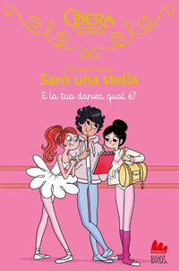 SARO\' UNA STELLA 18 E LA TUA DANZA QUAL E\'