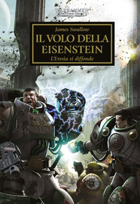 THE HORUS HERESY 4 IL VOLO DELLA EISENSTEIN L\'ERESIA SI DIFFONDE