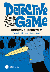 MISSIONE PERICOLO - DETECTIVE GAME