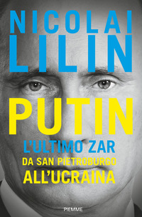 PUTIN L\'ULTIMO ZAR DA SAN PIETROBURGO ALL\'UCRAINA