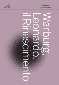 WARBURG. LEONARDO. IL RINASCIMENTO