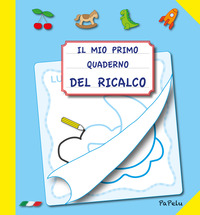 MIO PRIMO QUADERNO DEL RICALCO