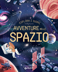 AVVENTURE NELLO SPAZIO - ESPLORA I SUONI