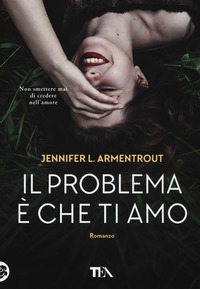 PROBLEMA E\' CHE TI AMO