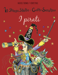 STREGA SIBILLA E IL GATTO SERAFINO - I PIRATI