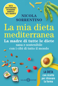 MIA DIETA MEDITERRANEA - LA MADRE DI TUTTE LE DIETE