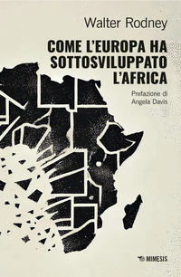 COME L\'EUROPA HA SOTTOSVILUPPATO L\'AFRICA