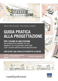 GUIDA PRATICA ALLA PROGETTAZIONE PER L\'ESAME DI ABILITAZIONE ALLE PROFESSIONI DI ARCHITETTO