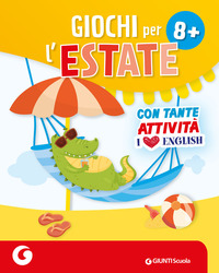 GIOCHI PER L\'ESTATE 8+