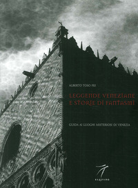 LEGGENDE VENEZIANE E STORIE DI FANTASMI