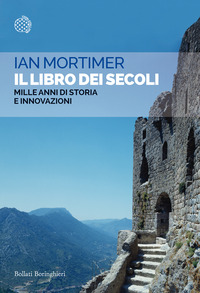 LIBRO DEI SECOLI - MILLE ANNI DI STORIA E INNOVAZIONI