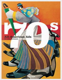 ALL AMERICAN ADS OF THE 70S - EDIZ. INGLESE FRANCESE E TEDESCA