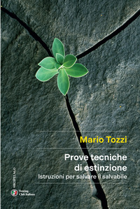 PROVE TECNICHE DI ESTINZIONE - ISTRUZIONI PER SALVARE IL SALVABILE