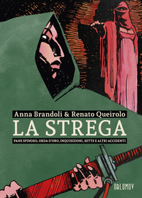 STREGA - PANE SPINOSO ORDA D\'ORO INQUISIZIONI SETTE E ALTRI ACCIDENTI