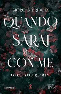 QUANDO SARAI CON ME - ONCE YOU\'RE MINE