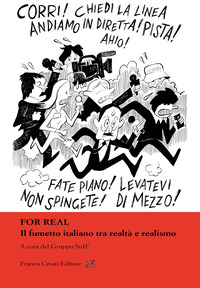 FOR REAL - IL FUMETTO ITALIANO TRA REALTA\' E REALISMO