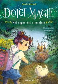 DOLCI MAGIE - NEL REGNO DEL CIOCCOLATO