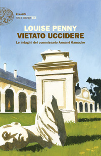 VIETATO UCCIDERE - LE INDAGINI DEL COMMISSARIO ARMAND GAMACHE
