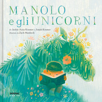 MANOLO E GLI UNICORNI