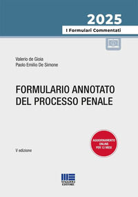 FORMULARIO ANNOTATO DEL PROCESSO PENALE 2025