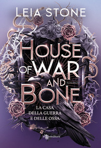 HOUSE OF WAR AND BONE - LA CASA DELLA GUERRA E DELLE OSSA
