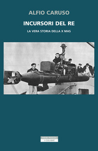 INCURSORI DEL RE - LA VERA STORIA DELLA X MAS