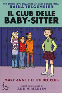CLUB DELLE BABY SITTER - MARY ANNE E LE LITI DEL CLUB