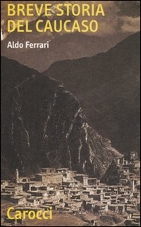 BREVE STORIA DEL CAUCASO