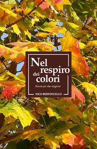 NEL RESPIRO DEI COLORI - POESIE PER DUE STAGIONI