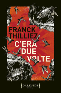 C\'ERA DUE VOLTE
