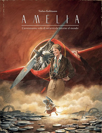 AMELIA - L\'AVVENTUROSO VOLO DI UN\'ARVICOLA INTORNO AL MONDO