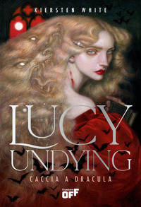 LUCY UNDYING CACCIA A DRACULA