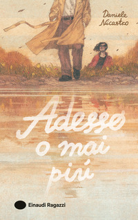 ADESSO O MAI PIU\'