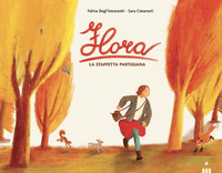 FLORA - LA STAFFETTA PARTIGIANA
