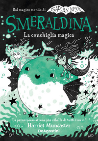 SMERALDINA LA CONCHIGLIA MAGICA
