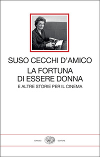 FORTUNA DI ESSERE DONNA - E ALTRE STORIE PER IL CINEMA