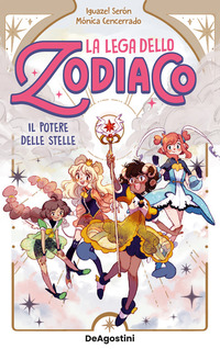 POTERE DELLE STELLE - LA LEGA DELLO ZODIACO