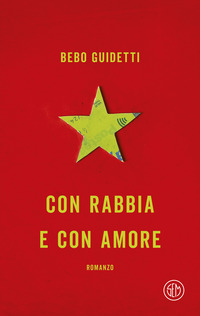 CON RABBIA E CON AMORE